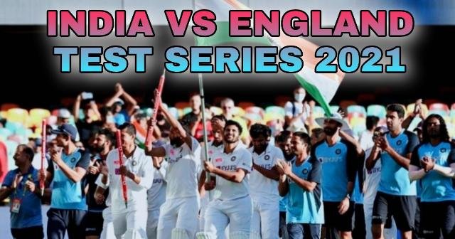 ভারত ইংল্যান্ড টেস্ট সিরিজ 2021