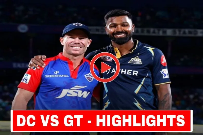 দিল্লি বনাম গুজরাট ম্যাচ হাইলাইটস - DC VS GT full Match Highlights in bengali